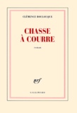 Clémence Boulouque - Chasse à courre.