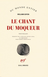 William Goyen - Le chant du moqueur.