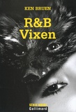 Ken Bruen - R&B Vixen.