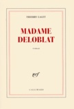 Thierry Laget - Madame Deloblat.