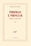 Maurice Blanchot - Thomas l'obscur - Première version, 1941.