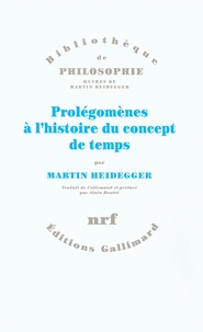 Martin Heidegger - Prolégomènes à l'histoire du concept de temps.