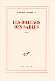 Jean-Noël Pancrazi - Les dollars des sables.
