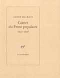 André Malraux - Carnet du Front populaire 1935-1936.