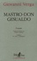 Giovanni Verga - Mastro-Don Gesualdo.