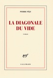 Pierre Péju - La diagonale du vide.
