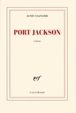 Agnès Clancier - Port Jackson.