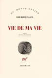 Gian Mario Villalta - Vie de ma vie.