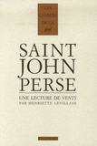 Henriette Levillain - Cahiers Saint-John Perse Tome 18 : Une lecture de Vents de Saint-John Perse.