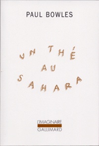Paul Bowles - Un thé au Sahara. 1 DVD