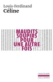 Louis-Ferdinand Céline - Maudits soupirs pour une autre fois - Une version primitive de Féérie pour une autre fois.