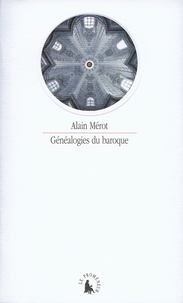 Alain Mérot - Généalogies du baroque.