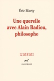 Eric Marty - Une querelle avec Alain Badiou, philosophe.