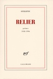  Guillevic - Relier - Poèmes 1938-1996.