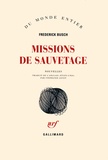 Frederick Busch - Missions de sauvetage.