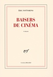 Eric Fottorino - Baisers de cinéma.
