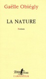 Gaëlle Obiégly - La nature.