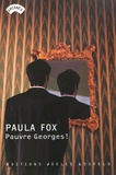 Paula Fox - Pauvre Georges !.