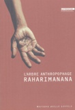  Raharimanana - L'arbre anthropophage.