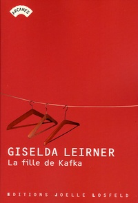 Giselda Leirner - La fille de Kafka.