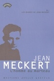 Jean Meckert - Les oeuvres de Jean Meckert Tome 3 : L'homme au marteau.