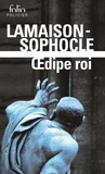 Didier Lamaison et  Sophocle - Oedipe roi.