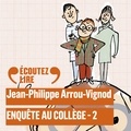 Jean-Philippe Arrou-Vignod et Olivier Chauvel - Enquête au collège (Tome 2) - Enquête au collège.