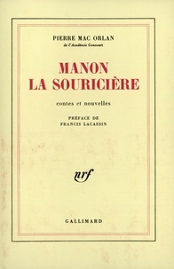 Pierre Mac Orlan - Manon la souricière.