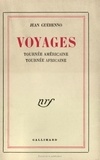 Jean Guéhenno - Voyages. Tournee Americaine, Tournee Africaine.