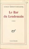 Georges Ribemont-Dessaignes - Le bar du lendemain.