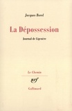 Jacques Borel - La dépossession.