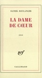 Daniel Boulanger - La Dame De Coeur.