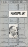 Henri Perruchot et Robert Mallet - Montherlant.