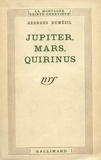 Georges Dumézil - Jupiter,Mars,Quirinus.