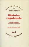 Maurice Agulhon - Histoire vagabonde - Tome 1, Ethnologie et politique dans la France contemporaine.