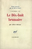 Patrice Gueniffey - Le Dix-huit Brumaire (9 novembre 1799).