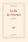 Julien Benda et René Etiemble - La fin de l'éternel.