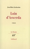 Jean-Marie Laclavetine - Loin d'Aswerda.
