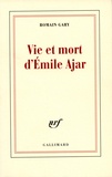 Romain Gary - Vie et mort d'Emile Ajar.