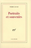 Pierre Gascar - Portraits et souvenirs.