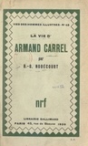 René-Gustave Nobécourt - La vie d'Armand Carrel.