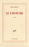 Franz Bartelt - Le costume.