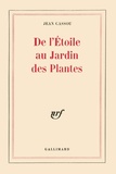 Jean Cassou - De L'Etoile Au Jardin Des Plantes.