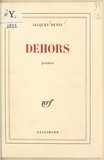 Jacques Dupin - Dehors.