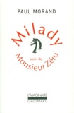 Paul Morand - Milady. suivi de Monsieur Zéro.