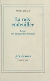 Nicole Loraux - La voix endeuillée - Essai sur la tragédie grecque.