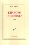 Franz Bartelt - Charges comprises.