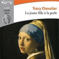 Tracy Chevalier et Isabelle Carré - La jeune fille à la perle.