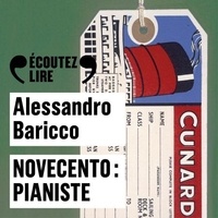 Alessandro Baricco et Jacques Gamblin - Novecento : pianiste.
