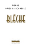 Pierre Drieu La Rochelle - Blèche.